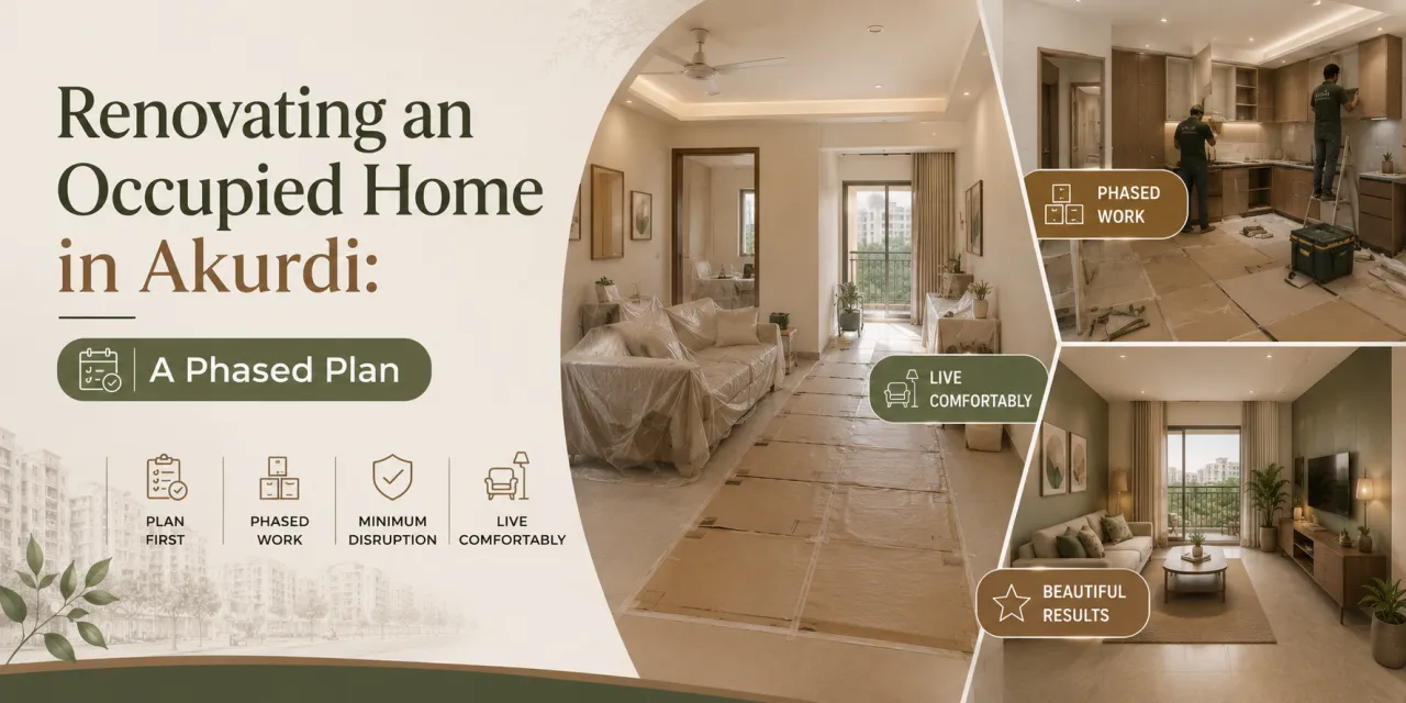 Renovating an Occupied Home in Akurdi: A Phased Plan